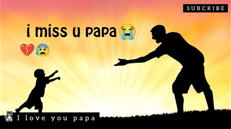 I miss you papa, but your no longer suffering from pain and.